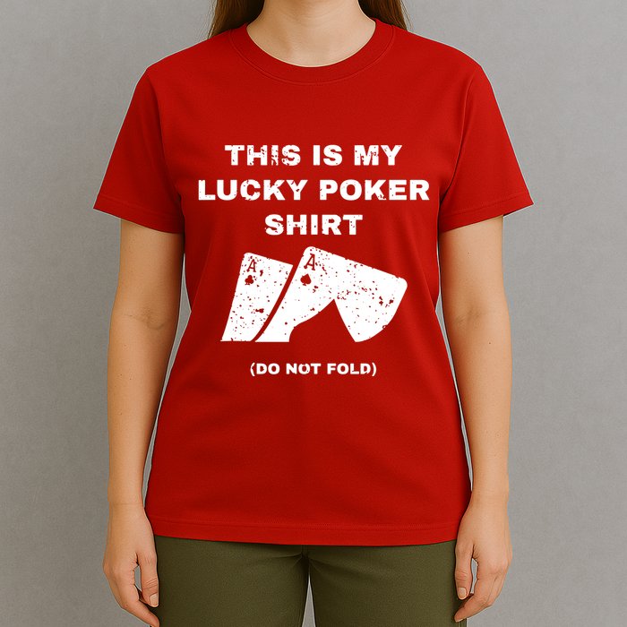 This Is My Lucky Poker Do Not Wash T-Shirt
