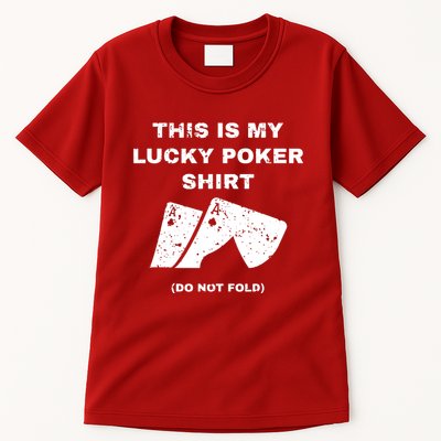 This Is My Lucky Poker Do Not Wash Tall T-Shirt