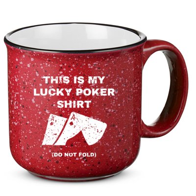 This Is My Lucky Poker Do Not Wash 15oz Campfire Ceramic Mug