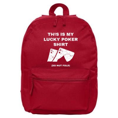 This Is My Lucky Poker Do Not Wash 16 in Basic Backpack