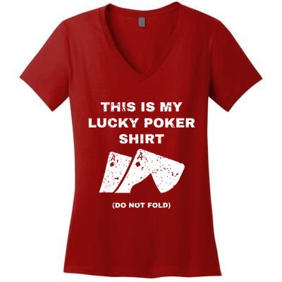 This Is My Lucky Poker Do Not Wash Women's V-Neck T-Shirt