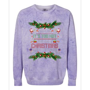 This Is My ItS Too Hot For Ugly Xmas Sweaters Girl Colorblast Crewneck Sweatshirt