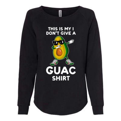 This Is My I Dont Give A Guac Gift Avocados Funny Gift Womens California Wash Sweatshirt