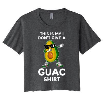 This Is My I Dont Give A Guac Gift Avocados Funny Gift Women's Crop Top Tee