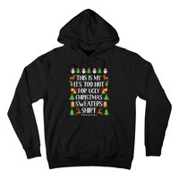 This Is My It's Too Hot For Ugly Christmas Sweaters Funny Hoodie