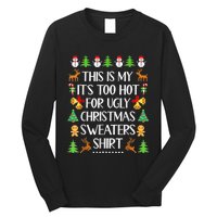 This Is My It's Too Hot For Ugly Christmas Sweaters Funny Long Sleeve Shirt