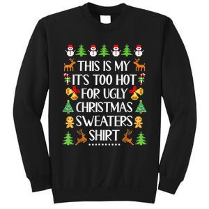 This Is My It's Too Hot For Ugly Christmas Sweaters Funny Sweatshirt