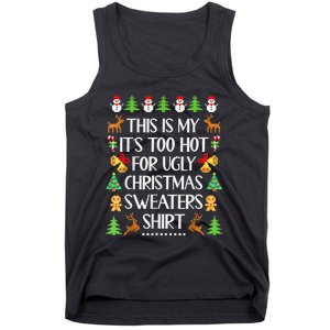 This Is My It's Too Hot For Ugly Christmas Sweaters Funny Tank Top