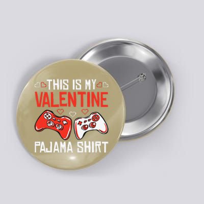 This Is My Valentine Pajama Gamer Girl Gaming Button