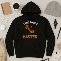 Time To Get Basted Hoodie