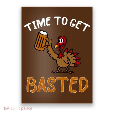 Time To Get Basted Poster