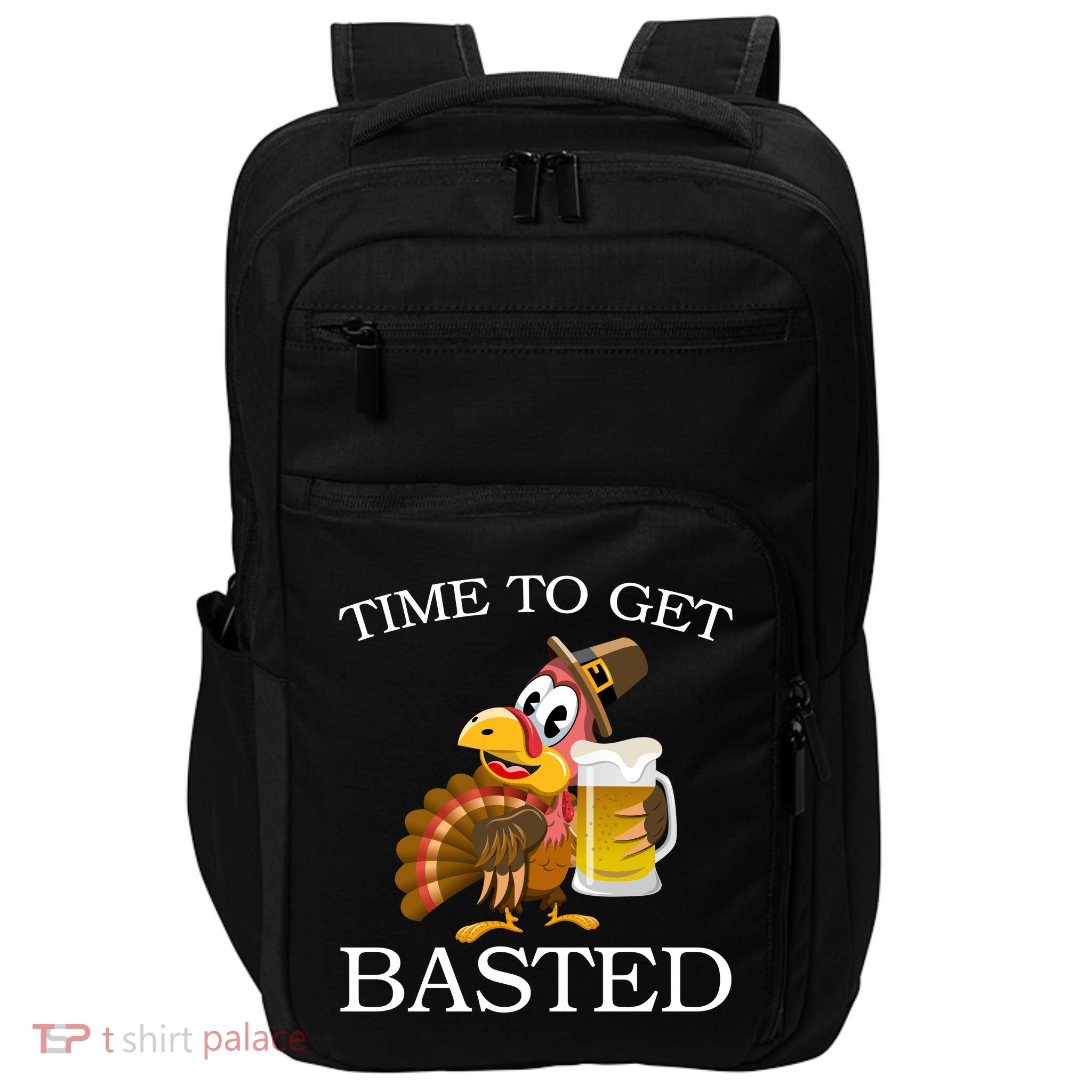 Time To Get Basted Funny Thanksgiving  Impact Tech Backpack