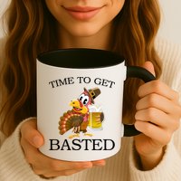 Time To Get Basted Funny Thanksgiving  Mug