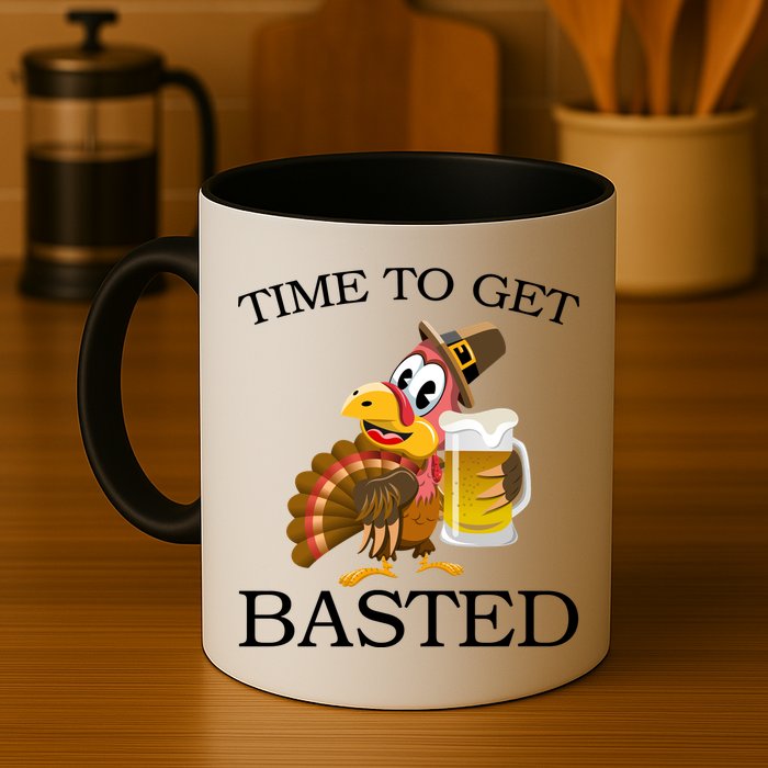 Time To Get Basted Funny Thanksgiving  Mug