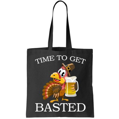 Time To Get Basted Funny Thanksgiving  Bag