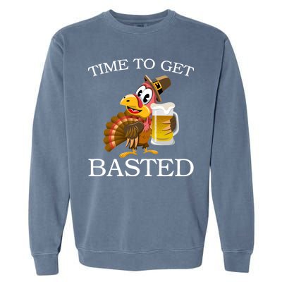 Time To Get Basted Funny Thanksgiving  Garment-Dyed Sweatshirt