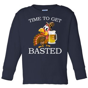 Time To Get Basted Funny Thanksgiving  Toddler Long Sleeve Shirt