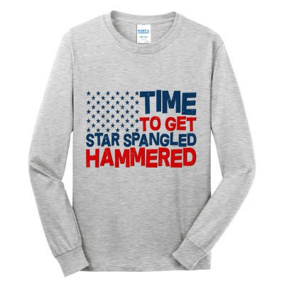Time To Get Star Spangled Hammered Tall Long Sleeve T-Shirt