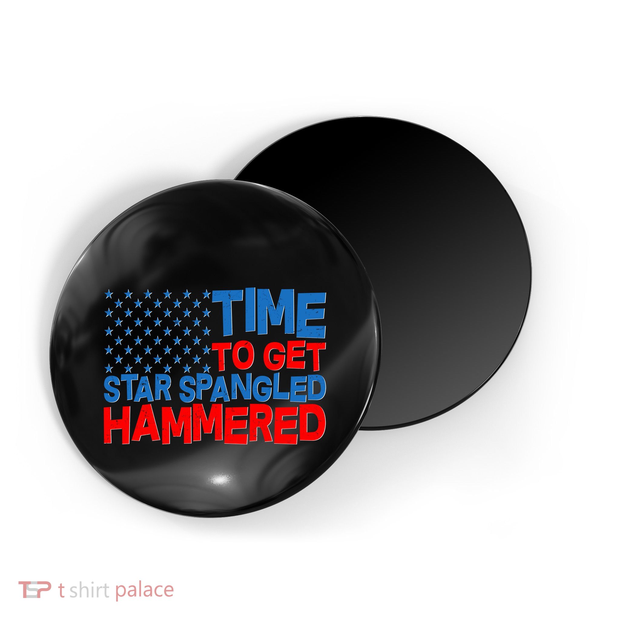 Time To Get Star Spangled Hammered Magnet