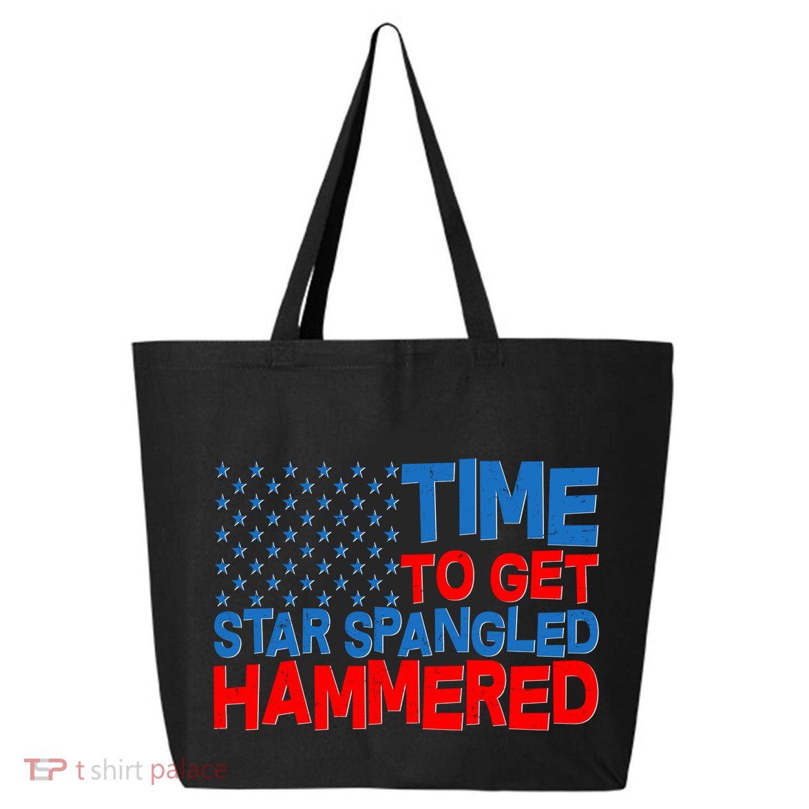 Time To Get Star Spangled Hammered 25L Jumbo Tote