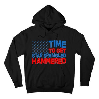 Time To Get Star Spangled Hammered Tall Hoodie