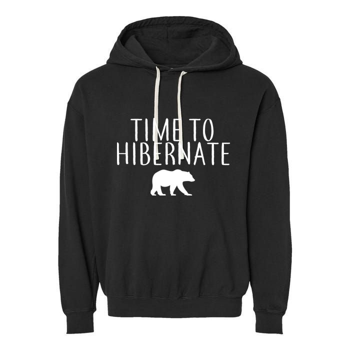 Time To Hibernate Garment-Dyed Fleece Hoodie