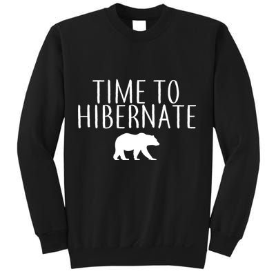Time To Hibernate Sweatshirt