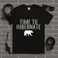 Time To Hibernate T-Shirt