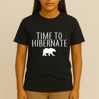 Time To Hibernate T-Shirt