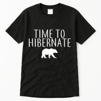 Time To Hibernate Tall T-Shirt