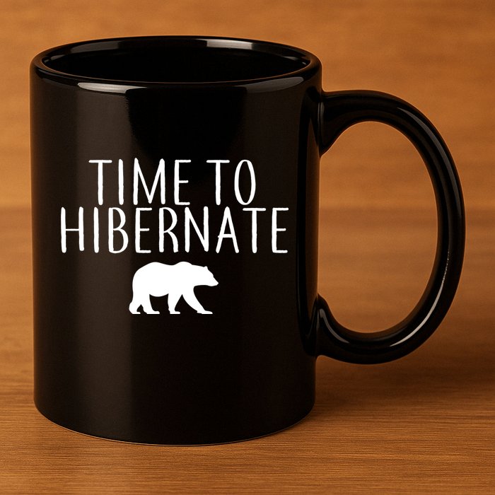 Time To Hibernate 11oz C Handle Ceramic Mug