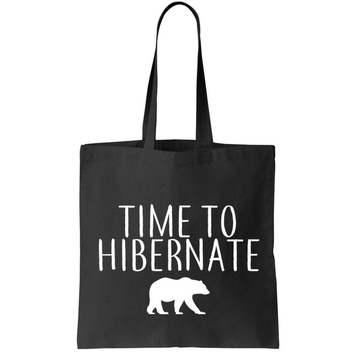 Time To Hibernate Bag
