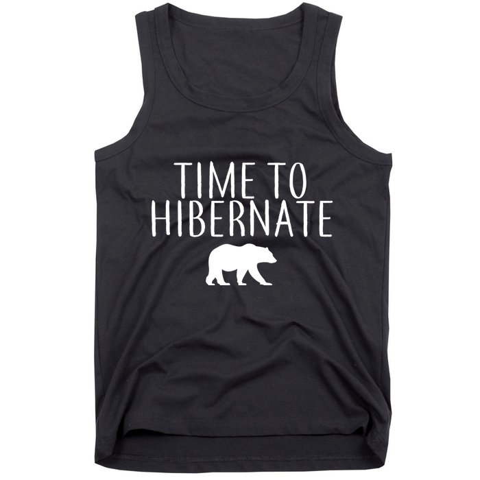 Time To Hibernate Tank Top