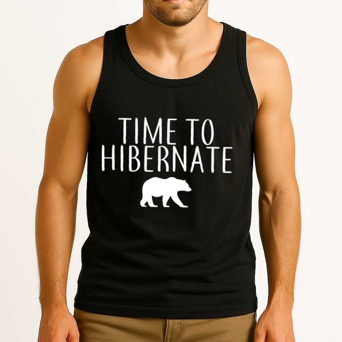 Time To Hibernate Tank Top