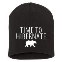Time To Hibernate Short Acrylic Beanie