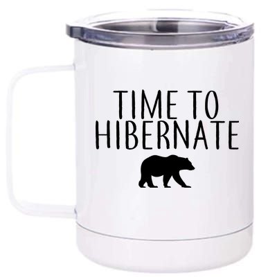 Time To Hibernate 12 oz Stainless Steel Tumbler Cup