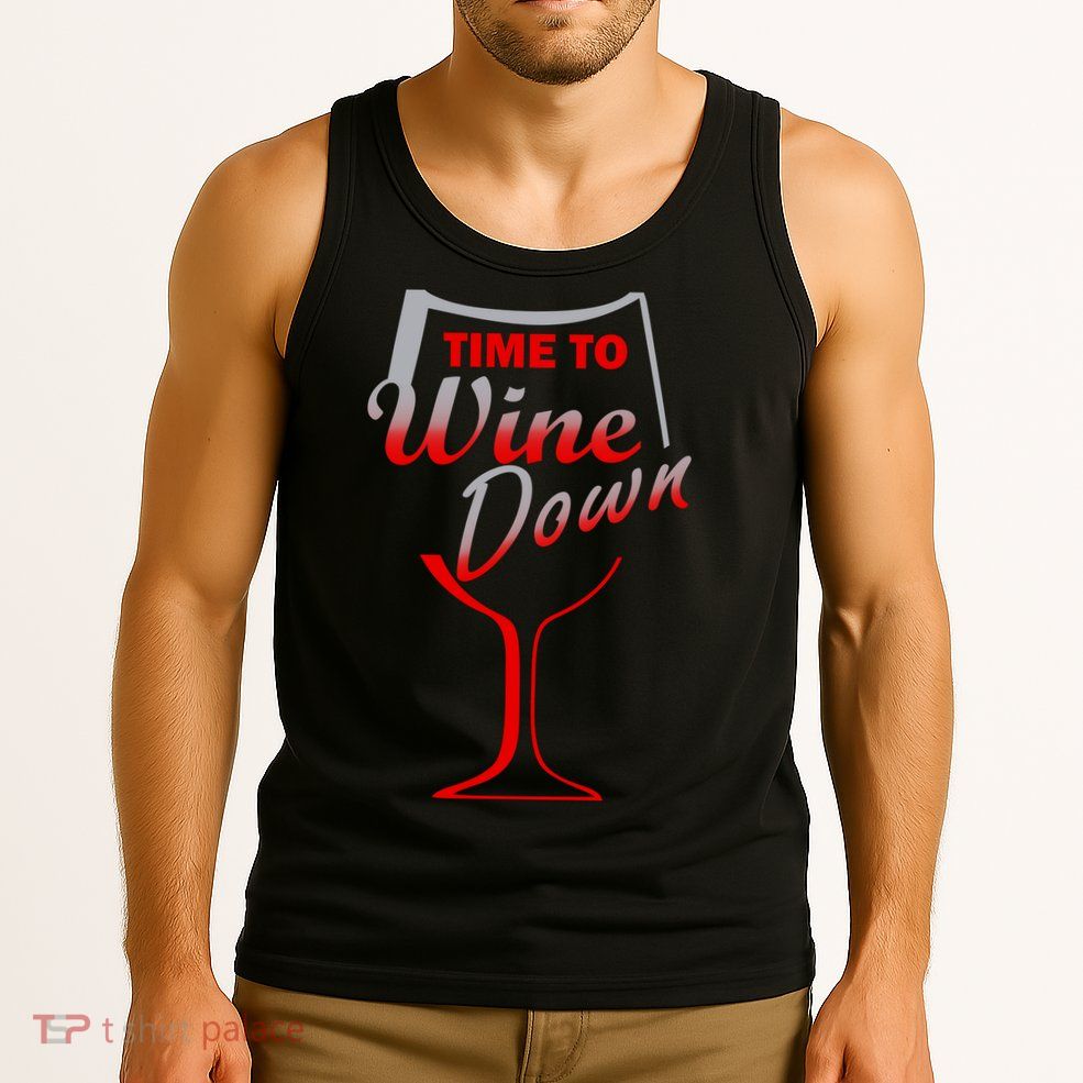 Time To Wine Down Tank Top
