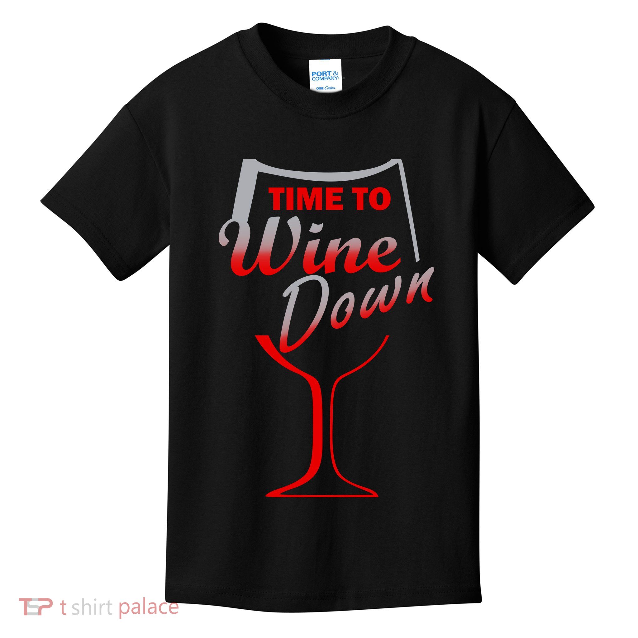 Time To Wine Down Kids T-Shirt