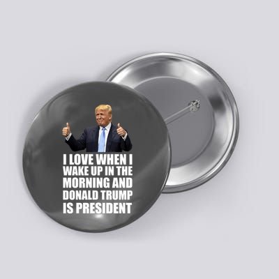 Donald Trump Is My President Button