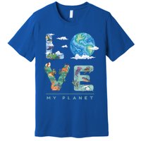 There Is No Planet B Gift Love My Planet Gift Premium T-Shirt