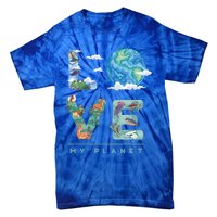 There Is No Planet B Gift Love My Planet Gift Tie-Dye T-Shirt