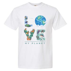 There Is No Planet B Gift Love My Planet Gift Garment-Dyed Heavyweight T-Shirt