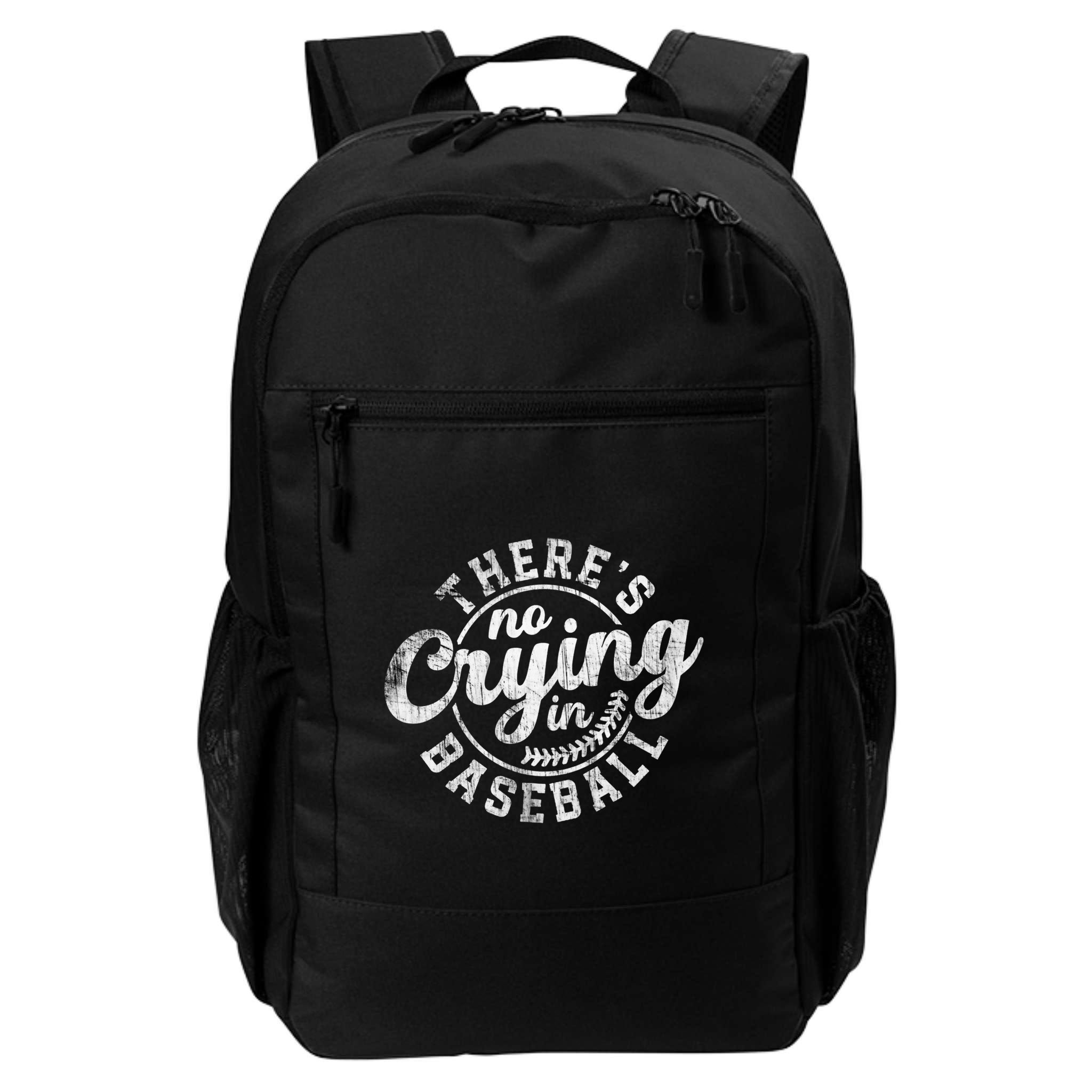 There Is No Crying In Baseball Funny Game Day Baseball Gift Backpack