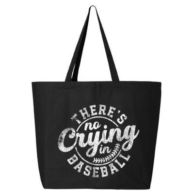 There Is No Crying In Baseball Funny Game Day Baseball Gift 25L Jumbo Tote