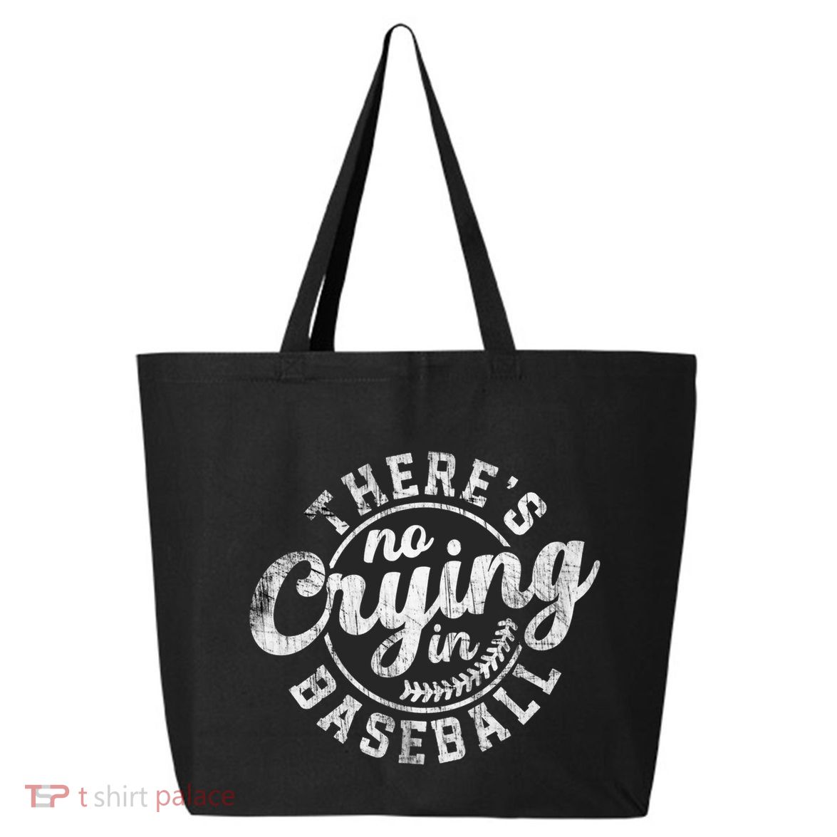 There Is No Crying In Baseball Funny Game Day Baseball Gift 25L Jumbo Tote
