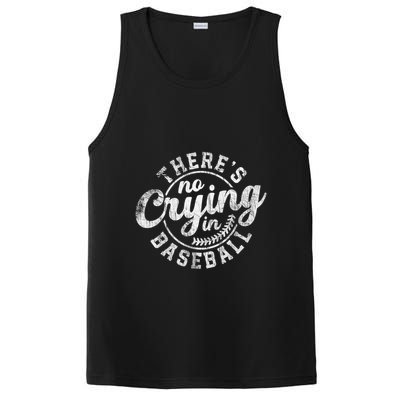 There Is No Crying In Baseball Funny Game Day Baseball Gift PosiCharge Competitor Tank