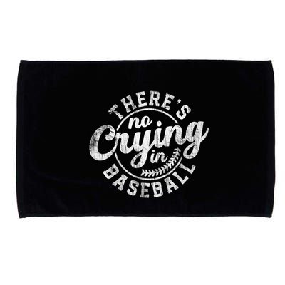 There Is No Crying In Baseball Funny Game Day Baseball Gift Microfiber Hand Towel