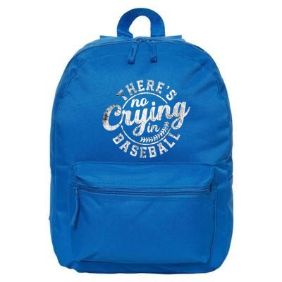 There Is No Crying In Baseball Funny Game Day Baseball Gift 16 in Basic Backpack