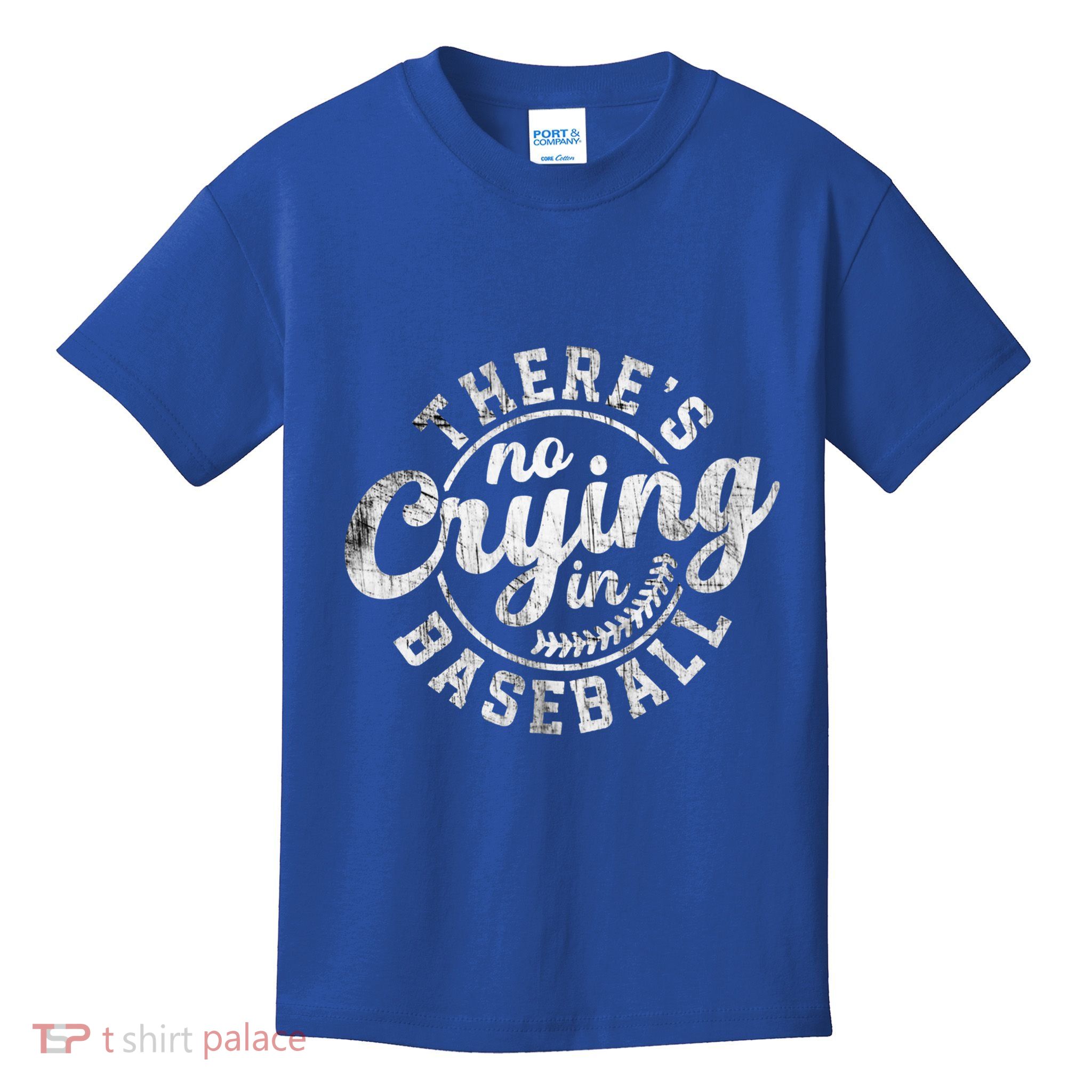 There Is No Crying In Baseball Funny Game Day Baseball Gift Kids T-Shirt