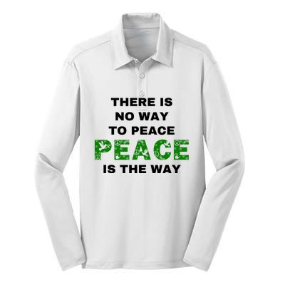 There Is No Way To Peace Peace Is The Way Coexist Love Silk Touch Performance Long Sleeve Polo